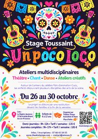 Flyer Stage Toussaint Un Poco Loco, du 26 au 30 octobre, pour les 6-12 ans